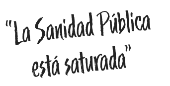 la sanidad pública está saturada